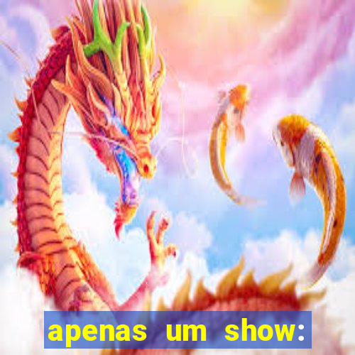 apenas um show: pancadaria 2